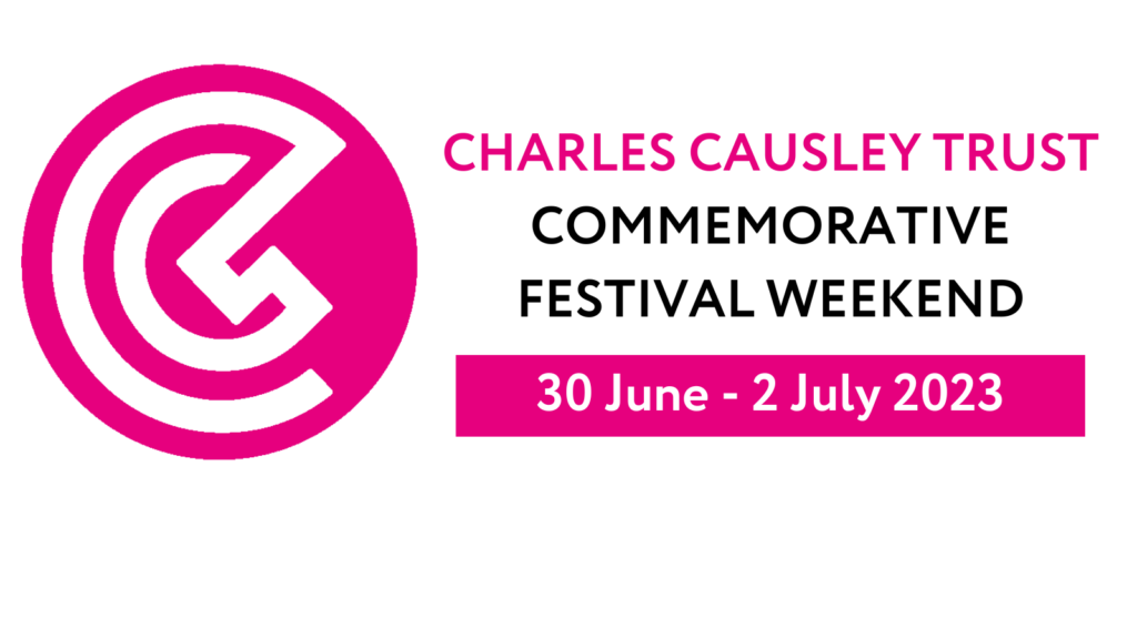 CHARLES CAUSLEY TRUST COMMEMORATIVE FESTIVAL WEEKEND 30 June – 2nd July 2023